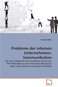 Probleme der internen Unternehmenskommunikation