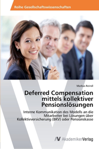 Deferred Compensation mittels kollektiver Pensionslösungen