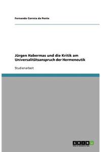 Jürgen Habermas und die Kritik am Universalitätsanspruch der Hermeneutik