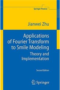 Applications of Fourier Transform to Smile Modeling