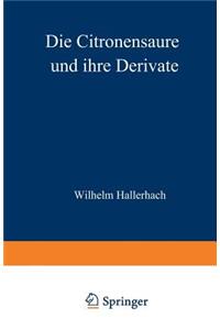 Die Citronensäure Und Ihre Derivate