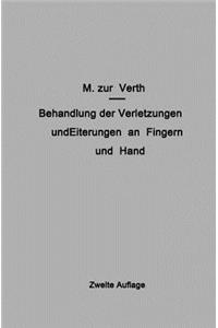 Behandlung Der Verletzungen Und Eiterungen an Fingern Und Hand