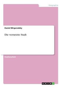 Die vernetzte Stadt
