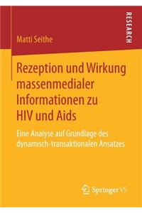 Rezeption Und Wirkung Massenmedialer Informationen Zu HIV Und AIDS