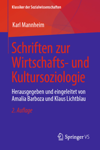 Schriften Zur Wirtschafts- Und Kultursoziologie