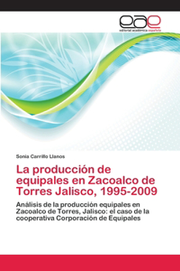 producción de equipales en Zacoalco de Torres Jalisco, 1995-2009