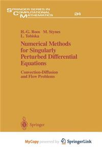 Numerical Methods for Singularly Perturbed Differential Equations