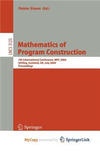 Mathematics of Program Construction