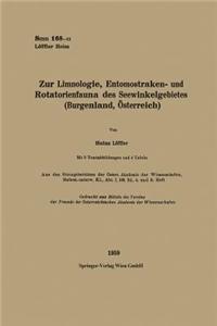 Zur Limnologie, Entomostraken- Und Rotatorienfauna Des Seewinkelgebietes (Burgenland, Österreich)
