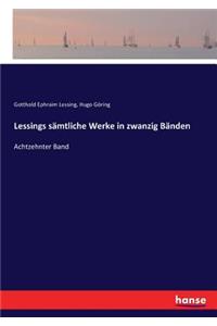 Lessings sämtliche Werke in zwanzig Bänden