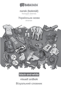 BABADADA black-and-white, norsk (bokmål) - Ukrainian (in cyrillic script), visuell ordbok - visual dictionary (in cyrillic script)