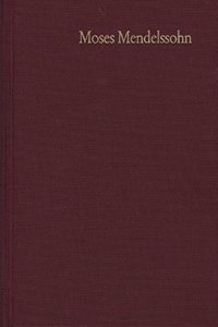 Moses Mendelssohn, Schriften Zur Philosophie Und Asthetik Iii,1