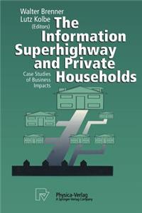 Information Superhighway and Private Households