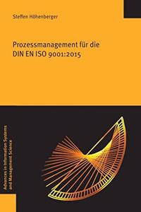 Prozessmanagement Fur Die Din En ISO 9001