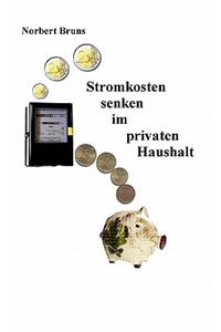 Stromkosten senken im privaten Haushalt