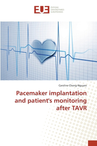 Pacemaker implantation and patient's monitoring after TAVR