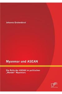 Myanmar und ASEAN