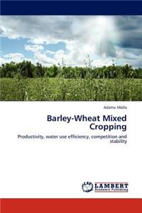 Barley-Wheat Mixed Cropping