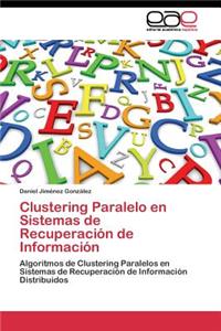 Clustering Paralelo en Sistemas de Recuperación de Información