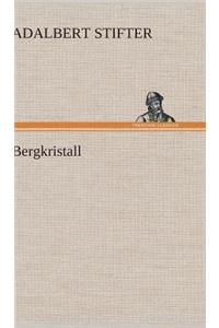 Bergkristall