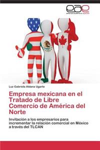 Empresa Mexicana En El Tratado de Libre Comercio de America del Norte