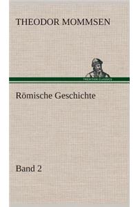 Römische Geschichte - Band 2