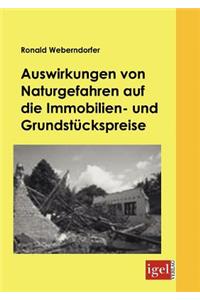 Auswirkungen von Naturgefahren auf die Immobilien- und Grundstückspreise