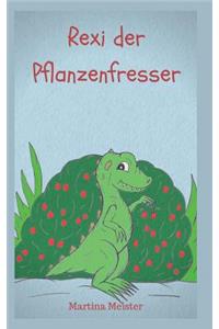 Rexi der Pflanzenfresser