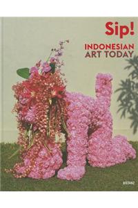 Sip! Indoensian Art Today