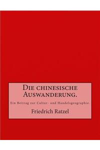 Die chinesische Auswanderung.