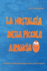 La nostalgia della piccola Arancia
