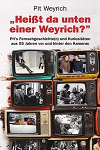 HeiÃŸt da unten einer Weyrich?