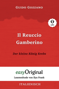 Reuccio Gamberino / Der kleine König Krebs (mit Audio) - Lesemethode von Ilya Frank