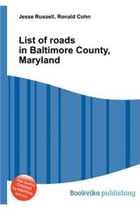 List of Roads in Baltimore County, Maryland