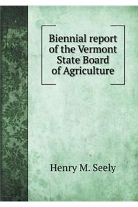 Biennial report of the Vermont State Board of Agriculture