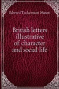 BRITISH LETTERS ILLUSTRATIVE OF CHARACT