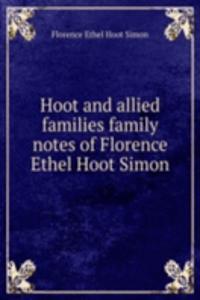 HOOT AND ALLIED FAMILIES FAMILY NOTES O