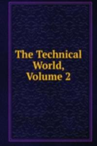 Technical World, Volume 2