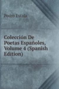 Coleccion De Poetas Espanoles, Volume 4 (Spanish Edition)