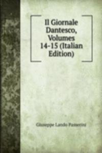 Il Giornale Dantesco, Volumes 14-15 (Italian Edition)