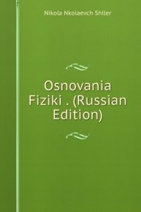 OSNOVANIA FIZIKI . RUSSIAN EDITION