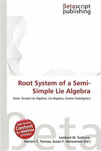 Root System of a Semi- Simple Lie Algebra