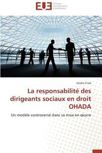Responsabilité Des Dirigeants Sociaux En Droit Ohada