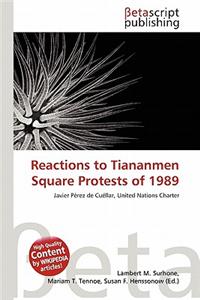 Reactions to Tiananmen Square Protests of 1989