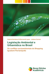 Legislação Ambiental e Urbanística no Brasil