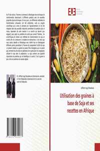 Utilisation des graines à base de Soja et ses recettes en Afrique