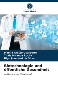 Biotechnologie und öffentliche Gesundheit