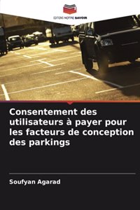 Consentement des utilisateurs à payer pour les facteurs de conception des parkings