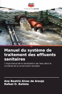 Manuel du système de traitement des effluents sanitaires