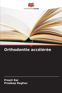 Orthodontie accélérée